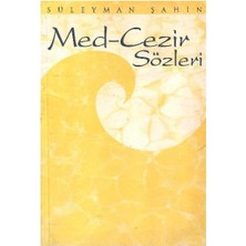 Med-Cezir Sözleri - Süleyman Şahin (1.baskı)