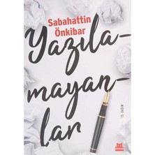 Yazılamayanlar - Sabahattin Önkibar