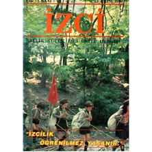 Izci - Aylık Küçük Izci Ünite Dergisi -Izcilik Öğrenilmez Yaşanır (Retro Eski Baskı Koleksiyon Yıl: 1 Sayı:1 - 15 Ekim 1990)