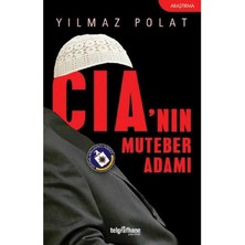 Cıa'nin Muteber Adamı - Yılmaz Polat