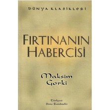 Fırtınanın Habercisi Hikayeler - Maksim Gorki