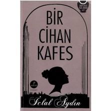 Bir Cihan Kafes - Iclal Aydın (1.baskı)