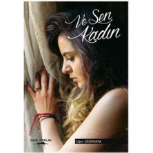 ve Sen Kadın