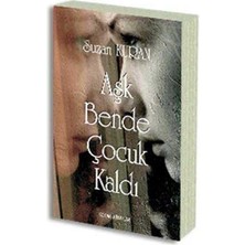 Aşk Bende Çocuk Kaldı