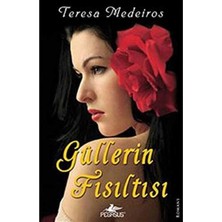 Güllerin Fısıltısı - Teresa Medeiros