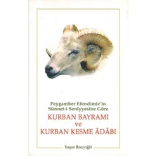 Peygamber Efendimiz'in Sünnet-I Seniyyesine Göre Kurban Bayramı ve Kurban Kesme Adabı