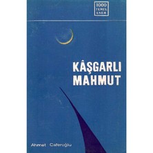 Kaşgarlı Mahmut - Ahmet Caferoğlu (1.baskı)