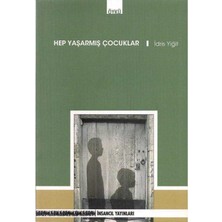Hep Yaşarmış Çocuklar