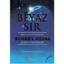Beyaz Sır - Esmaü'l Hüsna Hızır'a ve Huzura Kavuşturan Allah'ın Güzel Isimleri