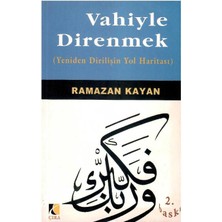 Vahiyle Direnmek - Ramazan Kayan