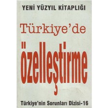 Türkiye'de Özelleştirme Türkiye'nin Sorunları