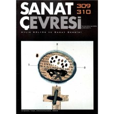 Sanat Çevresi - Aylık Kültür ve Sanat Dergisi - Retro Eski Basım Koleksiyon(Temmuz - Ağustos 2004-YIL - 309 - 310