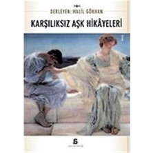 Karşılıksız Aşk Hikâyeleri - Halil Gökhan (1.baskı)
