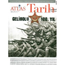 Atlas - Tarih - Çanakkale Gelibolu 100. Yıl Özel Sayısı  - Retro Eski Basım Koleksiyon (Mayıs 2015 - Sayı:33) (Not Ekleri Yoktur!!!)