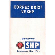 Körfez Krizi ve Shp - Erdal Inönü