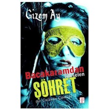 Bacakaramdan Yükselen Şöhret - Gizem Ay (1.baskı)