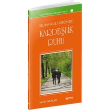 Islam Kültüründe Kardeşlik Ruhu