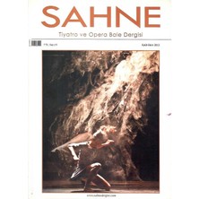 Sahne Iki Aylık Tiyatro ve Opera Bale Dergisi - Eylül - Ekim 2013 (Retro Eski Basım) Koleksiyon