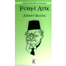 Fuhş-I Atik Eski Istanbul'da Hovardalık - Ahmet Rasim (1.baskı)