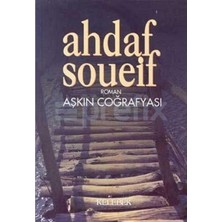 Aşkın Coğrafyası - Ahdaf Soueif (1.baskı)