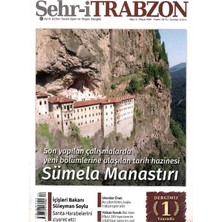 Şehr-I Trabzon Aylık Kültür Sanat Spor ve Yaşam Dergisi - 2018 Yılı  Mayıs Sümela Manastırı (Eski Basım Retro Koleksiyon)