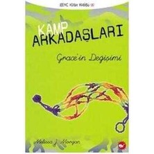 Kamp Arkadaşları 3; Grace'in Değişimi - Melissa J. Morgan