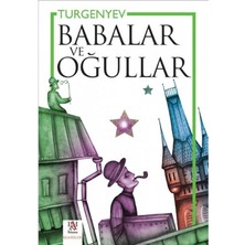 Babalar ve Oğullar  - Ivan Sergeyeviç Turgenyev  (1.baskı)