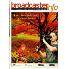 Broadcasterinfo:aylık Televizyon,radyo,sinema Teknolojileri Dergisi -Ibc 2015 Fuarı'nda Tanıtılan Ürünler (SAYI:132-EYLÜL-2015 Retro Koleksiyon Eski Baskı)