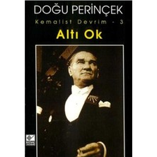 Altı Ok Kemalist Devrim - 3 - Doğu Perinçek (1.baskı)