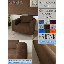 GL Home Süet Detaylı Angora Kumaş Tekli Komple Giydirme Tekli & Berjer , Bohem, Porto, Vb Model Koltuk Kılıfı
