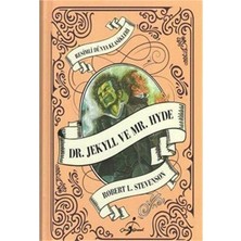 Resimli Dünya Klasikleri Dr. Jekyll ve Mr. Hyde - Robert Louis Stevenson (Ciltli)