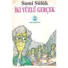 Iki Yüzlü Gerçek - Sami Sülük (1.baskı)