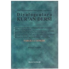 Diyalogculara Kur'an Dersi Türk'ü Hristiyanlaştırma Islam'ı Tasfiye Taşeronlarına - Ahmet Tekin (1.baskı)