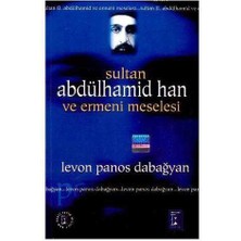 Sultan Abdülhamid Han ve Ermeni Meselesi