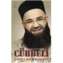 Cübbeli Ahmet Hoca Gerçeği - Mustafa Şekeroğlu