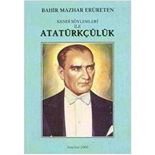 Kendi Söylemleri Ile Atatürkçülük