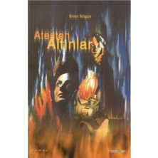 Ateşten Altınlar - Emel Nilgün (1.baskı)