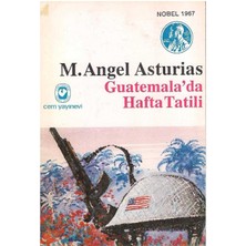 Guatemalada Hafta Tatili - Miguel Angel Asturias