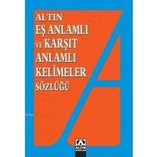 Eş Anlamlı ve Karşıt Anlamlı Kelimeler Sözlüğü - Emine Kandemir;yavuz Kandemir