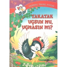 Takatak Uçsun Mu Uçmasın Mı