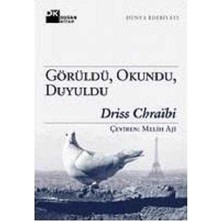 Görüldü, Okundu, Duyuldu
