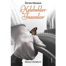 Kelebekler ve Insanlar - Üstün Dökmen (1.baskı)