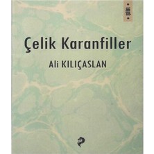 Çelik Karanfiller - Ali Kılıçaslan
