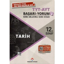 Bahçeşehir Yayınları 12. Sınıf Tyt - Ayt  Tarih Konu Anlatımlı Ders Kitabı - Başarı - Yorum 2