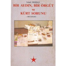 Bir Aydın Bir Örgüt ve Kürt Sorunu Belgeler - Ismail Beşikçi