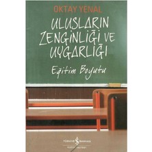 Ulusların Zenginliği ve Uygarlığı - Oktay Yenal (1.baskı)