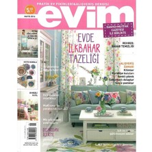 Evim - Pratik Ev Fikirleri ve Alışveriş Dergisi -Evde Ilkbahar Tazeliği - Retro Eski Basım Koleksiyon - (Mayıs 2016 - Sayı 123) Not: Ekleri Yoktur!!!