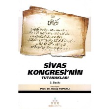 Sivas Kongresi'nin Tutanakları - Prof. Dr. Recep Toparlı