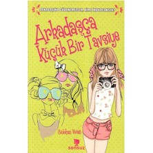 Arkadaşça Küçük Bir Tavsiye - Siobhan Vivian