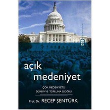 Açık Medeniyet; Çok Medeniyetli Dünya ve Topluma Doğru